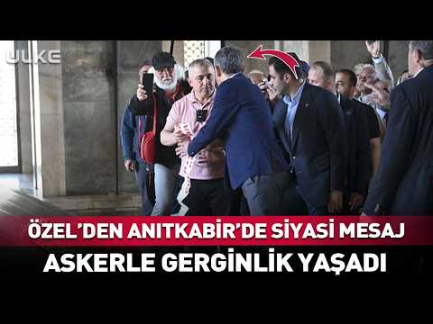 Özel'in Anıtkabir'deki Siyasi Mesajına Türk Askeri Geçit Vermedi!
