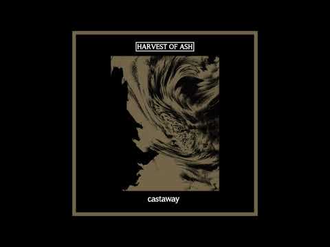 HARVEST OF ASH - Castaway [FULL ALBUM] 2025  **including lyrics**