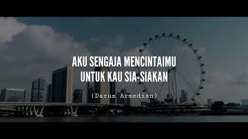 Aku sengaja mencintaimu untuk kau sia-siakan || Puisi Daruz Armedian
