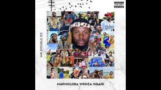 Mr Double D2 -Mapholoba Wenza Ngani (Official Audio)