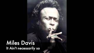 Miles Davis It ain&#39;t necessarily so