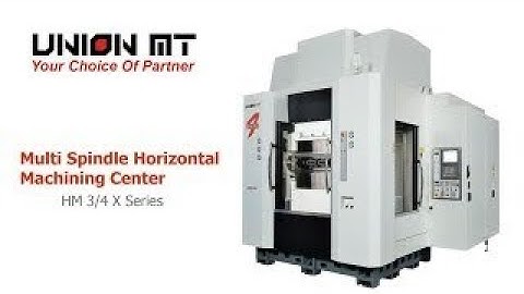 Multi-Spindle Machining Center｜ HM 3/4 X Multi-Spindle｜ Union MT