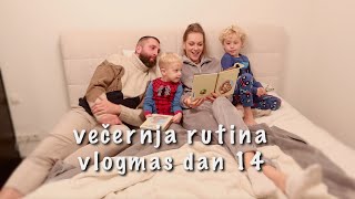 porodična, zimska večernja rutina 2023 | vlogmas dan 14