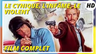 Le cynique, l'infâme, le violent