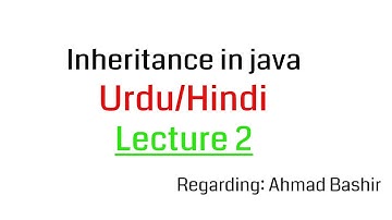 What is inheritance in Java OOP lecture 2 Urdu/Hindi Ahmad Bashir.