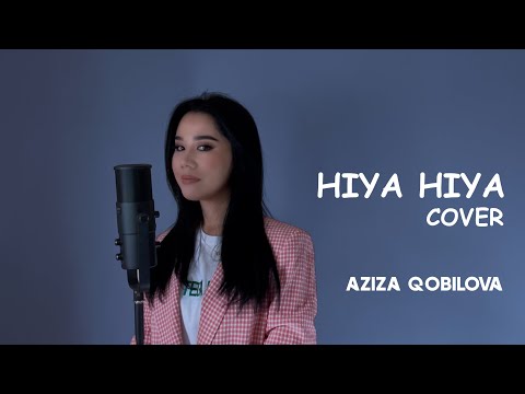 Aziza Qobilova - Hiya hiya | Cover Music |Aзиза Қобилова Хия хия