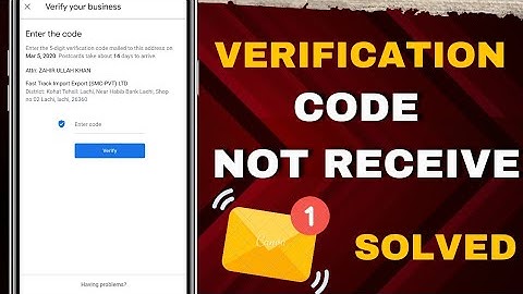 How to fix verification code not received 2024