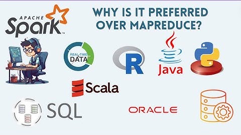 Part 2 Interview - Why Spark is often preferred over MapReduce