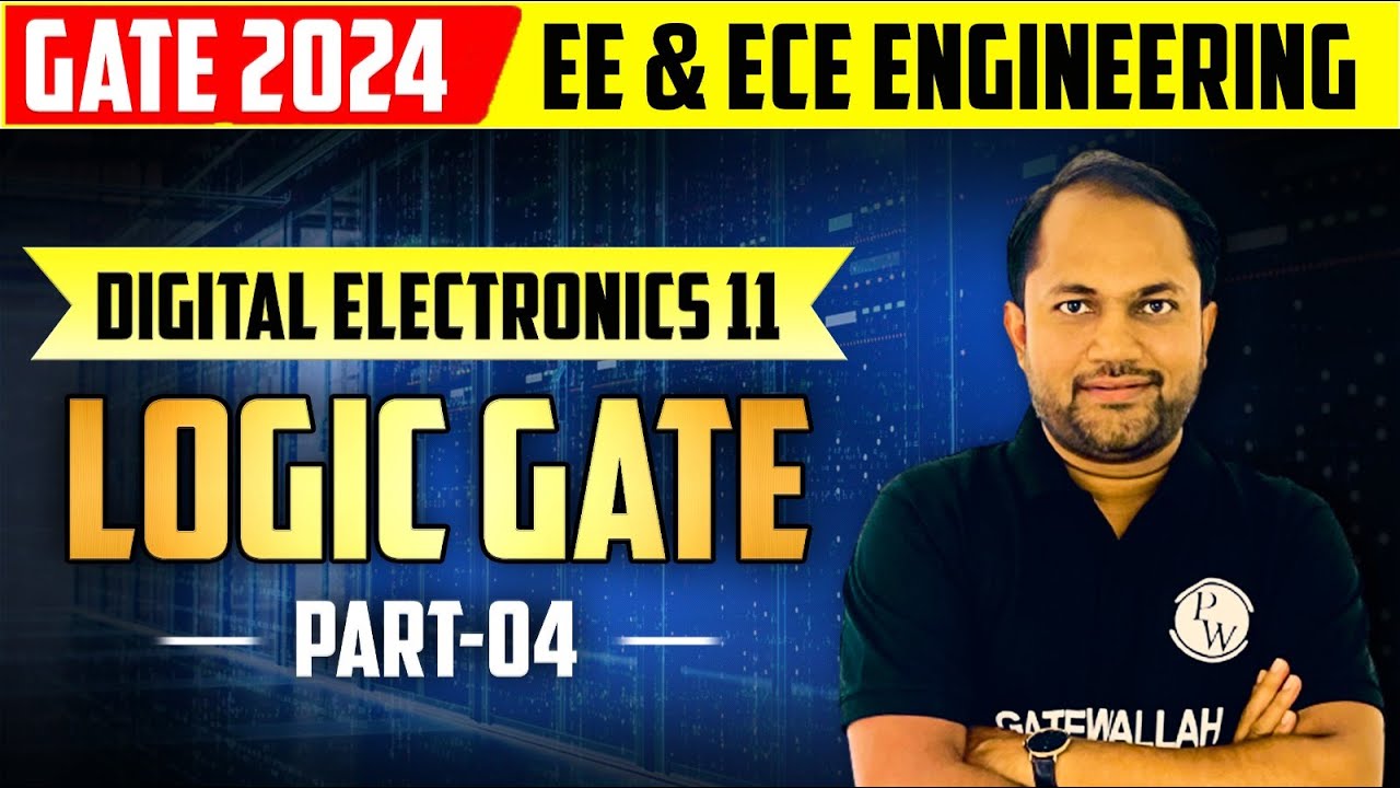 Digital Electronics 11 | Logic Gate PART 4 | EE & ECE | GATE 2024 ...