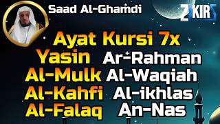 Ayat Kursi7x,Surah Yasin,Ar Rahman,Al Waqiah,Al Mulk,Yaseen,Al Kahfi,Fatihah,AlKahfi, Saad Al Ghamdi