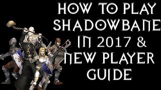 Shadowbane New Player Guide (2017)