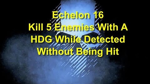 Ghost Recon Breakpoint : Echelon 16 : Kill 5 Enemies With A HDG While Detected Without Being Hit