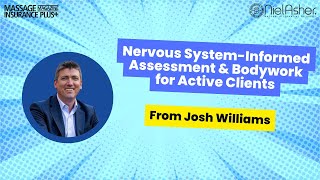 Nervous System-Informed Assessment Bodywork for Active Clients