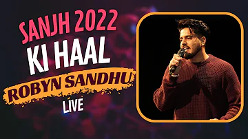 Robyn Sandhu | Ki Haal | Live | Sanjh 2022 | Festival of Music Poetry Dance & Films