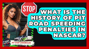 What Is The History Of Pit Road Speeding Penalties In NASCAR? - Pit Stop Chronicles