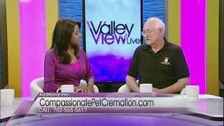 Compassionate Pet Cremation on Valley View Live!