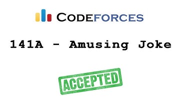 Codeforces "141A - Amusing Joke" solution( Bangla ) | Cpp language
