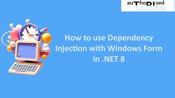 How to use Dependency Injection with Windows Form in .NET 8