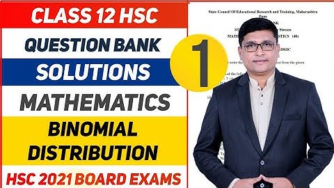 Binomial Distribution Part 1 | Maths Question Bank Solutions HSC  2021 Exam | Maharashtra Board