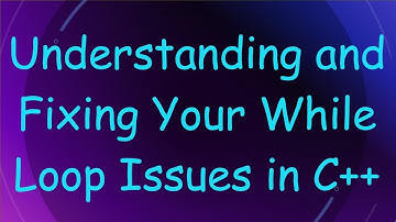 Understanding and Fixing Your While Loop Issues in C++