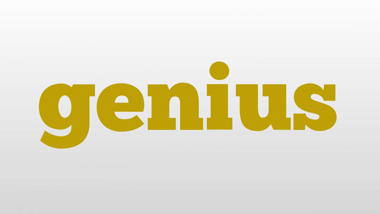 genius meaning and pronunciation - YouTube