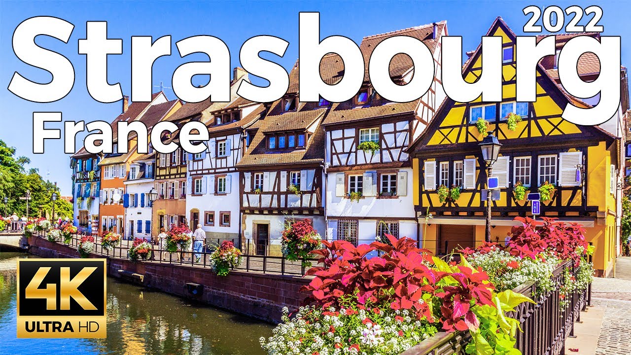 Strasbourg 2022, France Walking Tour (4k Ultra HD 60 fps) - With Captions