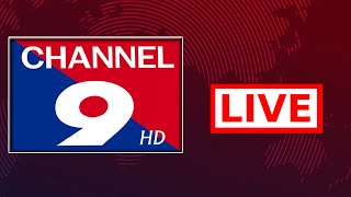 CHANNEL9HD NEWS LIVE