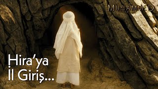 MUHAMMED'in Hira mağarasına ilk girişi - Hz. Muhammed: Allah'ın Elçisi