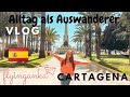 Auswanderer VLOG Cartagena Spanien 2021| Vlog Cartagena