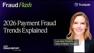 Fraud Flash - 2026 Fraud Trends Explained