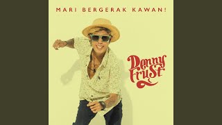 Video thumbnail of "Denny Frust - Dermaga Cintaku"
