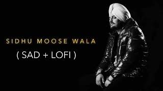 Sidhu Moose Wala ( Sad + Lofi ) Punjabi Sad Lofi Songs screenshot 1