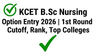KCET B.Sc Nursing Option Entry 2026 | 1st Round Cutoff, Rank, Top Colleges