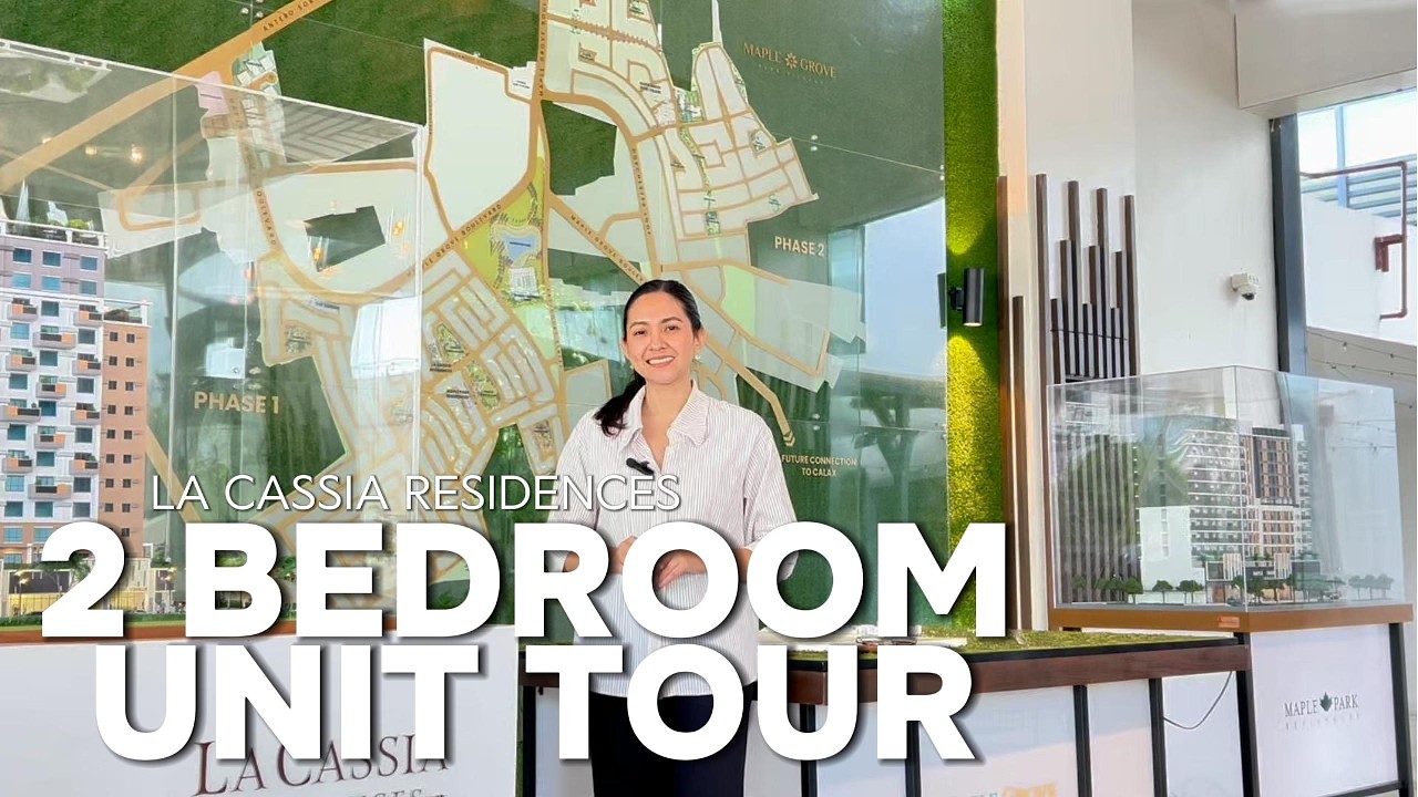 LA CASSIA RESIDENCES | 2 BEDROOM UNIT TOUR | INSIDE MAPLE GROVE JUST 30-40 MINUTES AWAY FROM MANILA