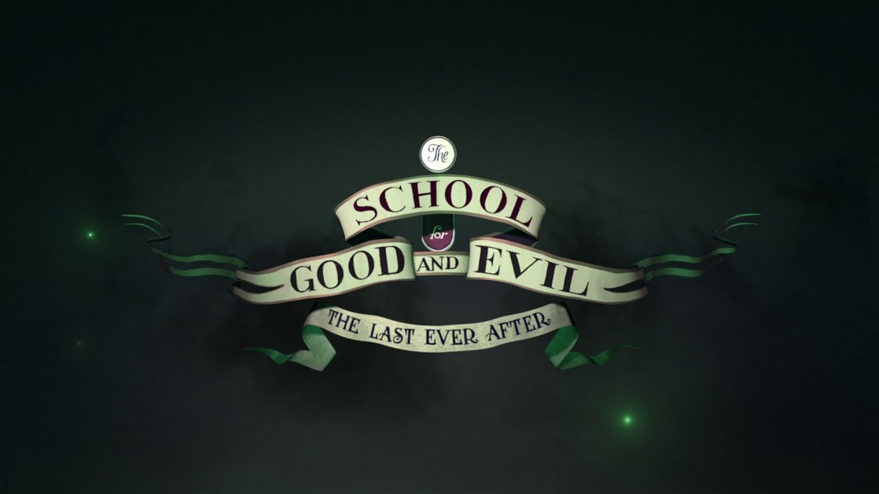 Школа добра трейлер. Школа добра и зла. Соман Чайнани школа добра и зла. Школа добра и зла арты.