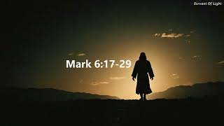 Mark 6:17-29 - Daily Gospel Reading - 29th of August 2024