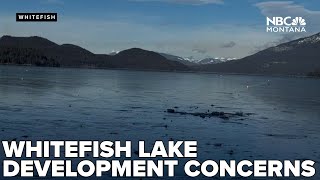 Questions raised over lakeshore oversight, development on Whitefish Lake