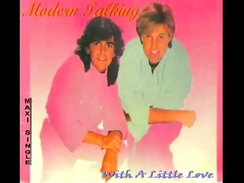 Modern Talking - With A Little Love (Maxi-Version)
