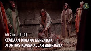 Pdt. Esra Soru : ARTI KERAJAAN ALLAH | KEADAAN DIMANA KEHENDAK OTORITAS KUASA ALLAH BERKUASA