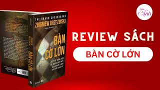 Review Sách Bàn Cờ Lớn - Zbigniew Brzezinski