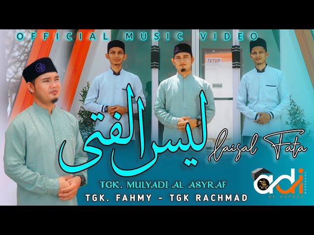 LAISAL FATA | AL HUDA feat TGK MULYADI AL ASYRAF (Official Music Video) 1080 HD class=