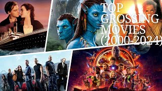 Top Grossing Movies of All Time | Highest Grossing Movies (2000-2024)