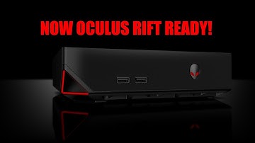 Alienware Alpha R2 i5/960 now Oculus Rift ready!
