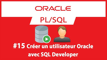 Formation Oracle PL/SQL : #15 Créer un utilisateur dans SQL Developer
