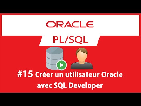 Formation Oracle PL/SQL : #15 Créer un utilisateur dans SQL Developer