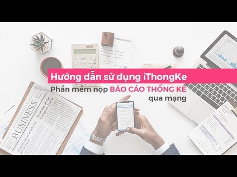 HƯỚNG DẪN SỬ DỤNG iThongKe – PHẦN MỀM NỘP BÁO CÁO THỐNG KÊ QUA MẠNG