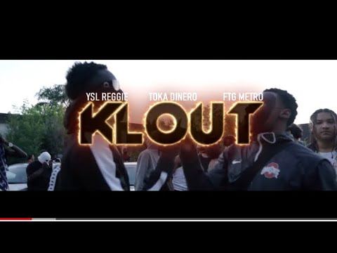 FTG Reggie x Toka Dinero x FTG Metro   Klout  Shot by BanzoFilms WSC Exclusive   Official Video