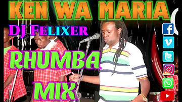 Best of Ken Wa Maria Rhumba mixx