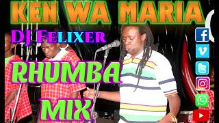 Best of Ken Wa Maria Rhumba mixx