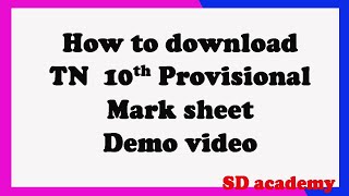 How to download TN 10th Provisional Mark sheet /Demo video /SD academy